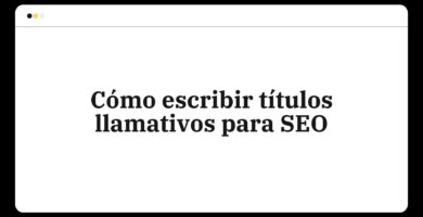 Cómo escribir títulos llamativos para SEO